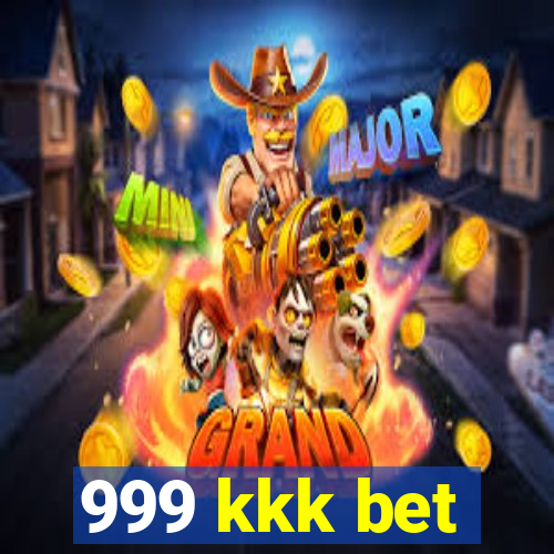 999 kkk bet